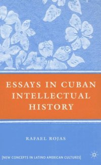 cover of the book Essays in Cuban Intellectual History (New Concepts in Latino American Cultures)