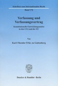 cover of the book Verfassung und Verfassungsvertrag: Konstitutionelle Entwicklungsstufen in den USA und der EU