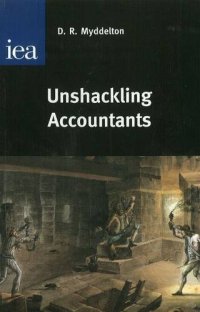 cover of the book Unshackling Accountants (Hobart Papers)