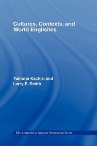 cover of the book Cultures, Contexts, and World Englishes (ESL & Applied Linguistics Professional Series)