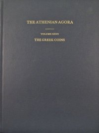 cover of the book The Greek Coins (Athenian Agora, Vol. 26)