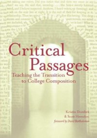 cover of the book Critical Passages: Teaching the Transition to College Composition (Language and Literacy Series)