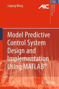 cover of the book Model Predictive Control System Design and Implementation Using MATLAB®