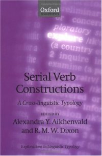 cover of the book Serial Verb Constructions: A Cross-Linguistic Typology (Explorations in Linguistic Typology)