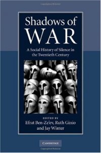 cover of the book Shadows of War: A Social History of Silence in the Twentieth Century