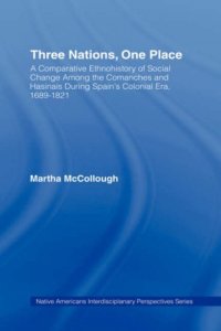 cover of the book Three Nations, One Place (Native Americans--Interdisciplinary Perspectives)