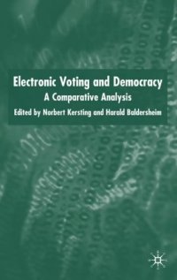 cover of the book Electronic Voting and Democracy: A Comparative Analysis