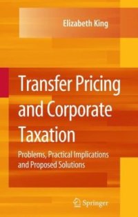 cover of the book Transfer Pricing and Corporate Taxation: Problems, Practical Implications and Proposed Solutions