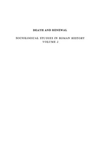 cover of the book Death and Renewal: Sociological Studies in Roman History, Volume 2