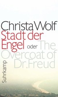 cover of the book Stadt der Engel: Roman: oder The Overcoat of Dr. Freud