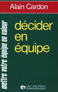 cover of the book Decider en equipe