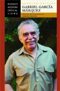 cover of the book Gabriel Garcia Marquez (Bloom's Modern Critical Views), Updated Edition