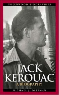 cover of the book Jack Kerouac: A Biography (Greenwood Biographies)