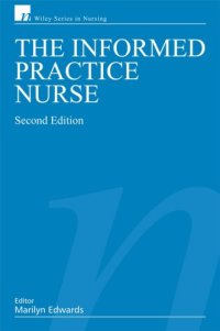 cover of the book The Informed Practice Nurse 2nd Edition (Wiley Series in Nursing)