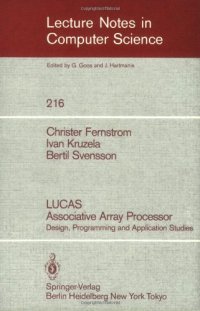 cover of the book LUCAS Associative Array Processor: Design, Programming and Application Studies