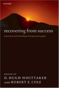 cover of the book Recovering from Success: Innovation and Technology Management in Japan