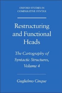 cover of the book Restructuring and Functional Heads: The Cartography of Syntactic Structures Volume 4 (Oxford Studies in Comparative Syntax)