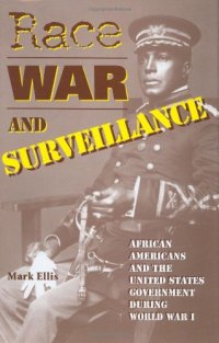 cover of the book Race, War, and Surveillance: African Americans and the United States