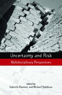 cover of the book Uncertainty and Risk: Multidisciplinary Perspectives (The Earthscan Risk in Society Series)