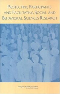 cover of the book Protecting Participants and Facilitating Social and Behavioral Sciences Research