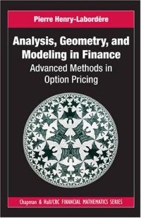 cover of the book Analysis, Geometry, and Modeling in Finance: Advanced Methods in Option Pricing (Chapman & Hall Crc Financial Mathematics Series)