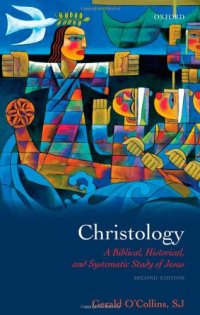 cover of the book Christology: A Biblical, Historical, and Systematic Study of Jesus