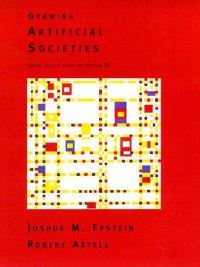 cover of the book Growing Artificial Societies: Social Science from the Bottom Up (Complex Adaptive Systems)