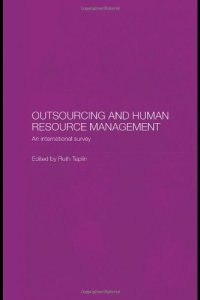 cover of the book Outsourcing and Human Resource Management: An International Survey (Routledge Studies in the Growth Economies of Asia)