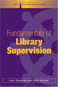 cover of the book Fundamentals of Library Supervision (Ala Fundamentals Series)