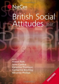 cover of the book British Social Attitudes: The 21st Report (British Social Attitudes Survey series)