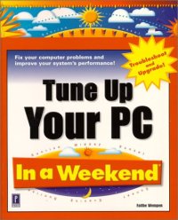 cover of the book Tune Up Your PC In a Weekend