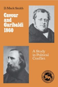 cover of the book Cavour and Garibaldi 1860: A Study in Political Conflict