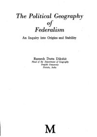cover of the book The Political Geography of Federalism: An Inquiry into Origins and Stability