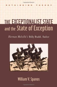 cover of the book The Exceptionalist State and the State of Exception: Herman Melville's Billy Budd, Sailor