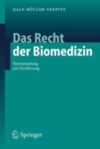 cover of the book Das Recht der Biomedizin: Textsammlung mit Einfuhrung