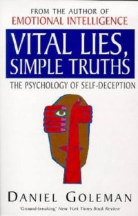 cover of the book Vital Lies, Simple Truths: The Psychology of Self Deception