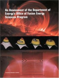 cover of the book An Assessment of the Department of Energy's Office of Fusion Energy Sciences Program (Compass Series)