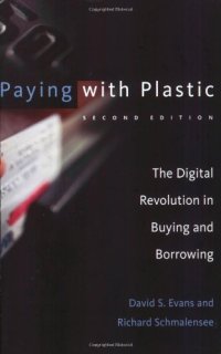 cover of the book Paying with Plastic, 2nd Edition: The Digital Revolution in Buying and Borrowing