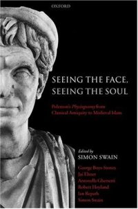 cover of the book Seeing the Face, Seeing the Soul: Polemon's Physiognomy from Classical Antiquity to Medieval Islam