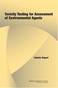 cover of the book Toxicity Testing for Assessment of Environmental Agents: Interim Report