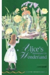 cover of the book Alice's Adventures in Wonderland: Level 2 (Oxford Bookworms: Green)