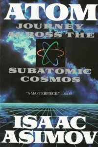 cover of the book Atom: Journey Across the Subatomic Cosmos