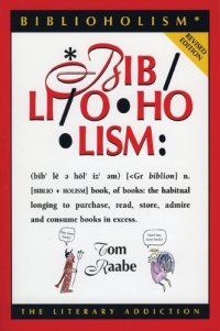 cover of the book Biblioholism: The Literary Addiction