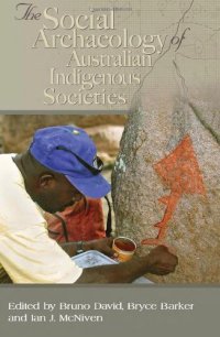 cover of the book The Social Archaeology of Austrailian Indigenous Societies