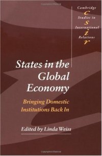 cover of the book States in the Global Economy: Bringing Domestic Institutions Back In