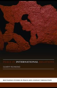 cover of the book Peace and International Relations: A New Agenda (Routledge Studies in Peace and Conflict Resolution)