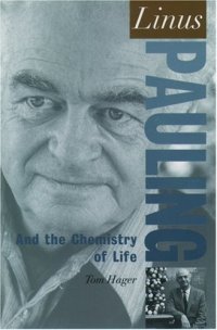 cover of the book Linus Pauling: And the Chemistry of Life (Oxford Portraits in Science)