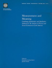 cover of the book Measurement and Meaning: Combining Quantitative and Qualitative Methods for the Analysis of Poverty and Social Exclusion in Latin America