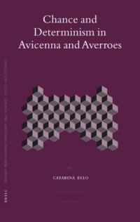 cover of the book Chance and Determinism in Avicenna and Averroes