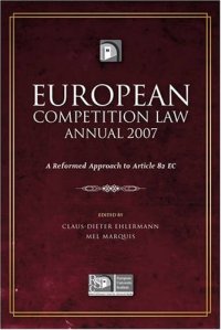 cover of the book European Competition Law Annual 2007: A Reformed Approach to Article 82 EC